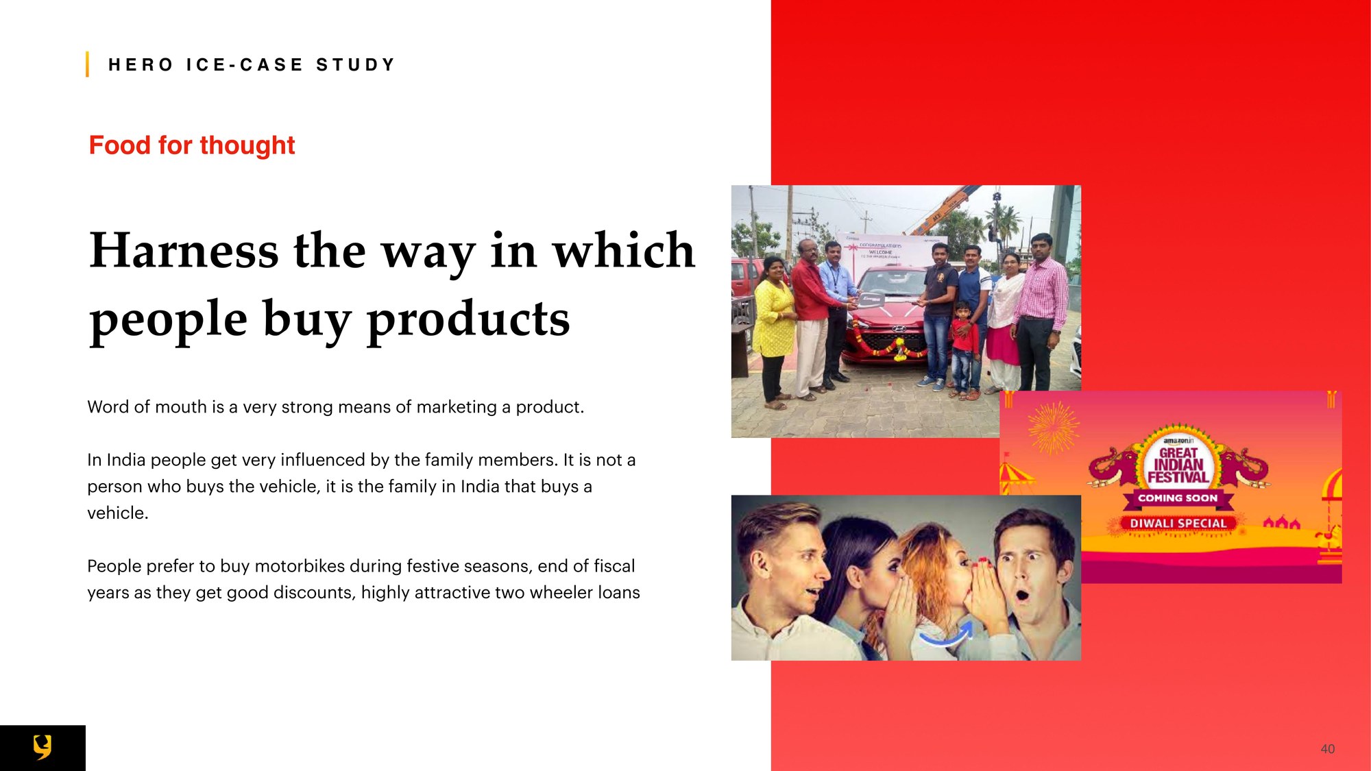 A research insight slide titled Food for thought — Harness the way in which people buy products. Photo of an Indian family receiving a new car. Body text reads: Word of mouth is a very strong means of marketing a product. In India people get very influenced by family members. It is not a person who buys the vehicle, it is the family in India that buys a vehicle. People prefer to buy motorbikes during festive seasons, end of fiscal years as they get good discounts.